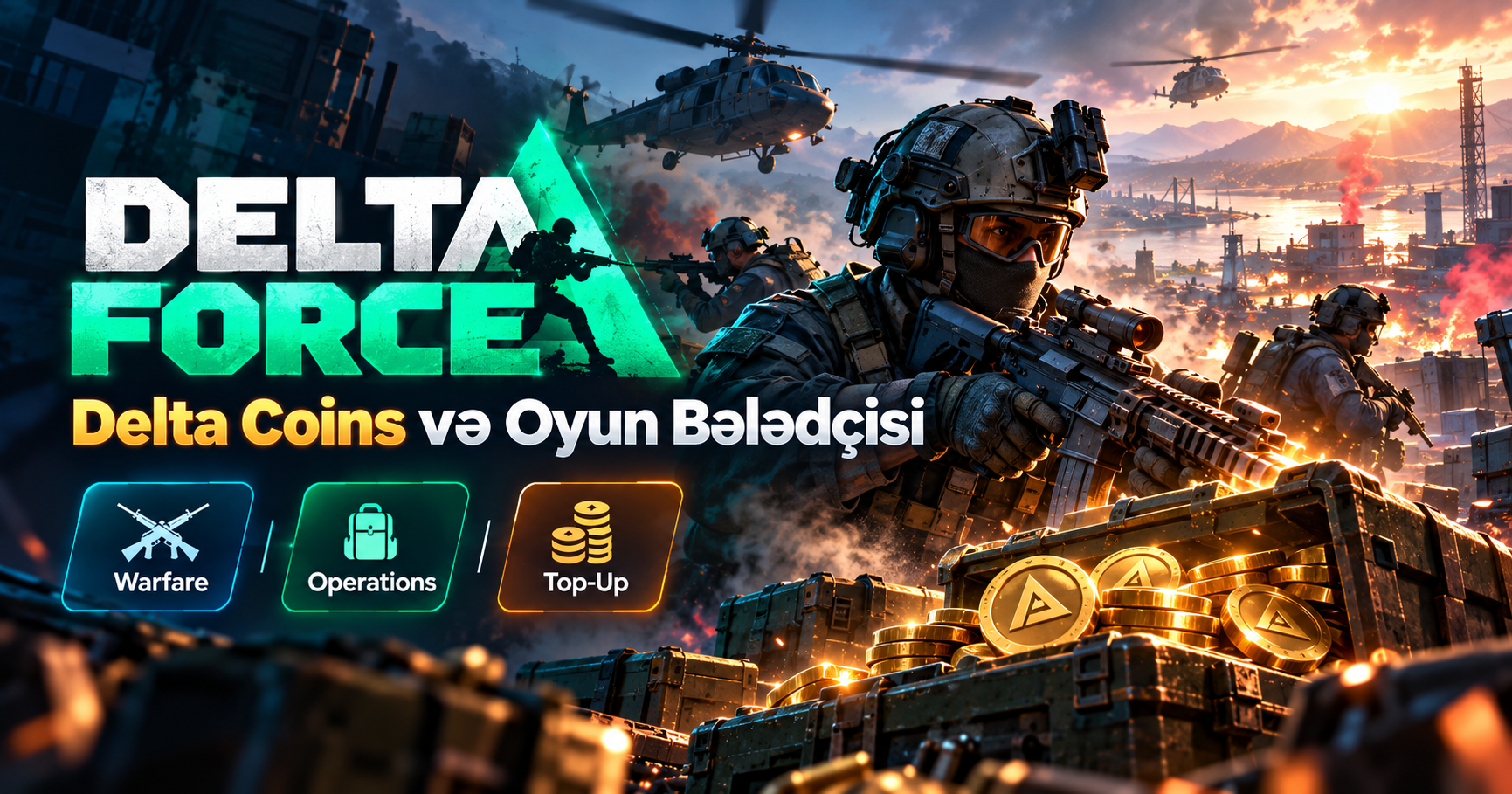 Delta Force Nədir? Delta Coins almaq yolları